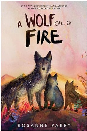 A Wolf Called Fire
