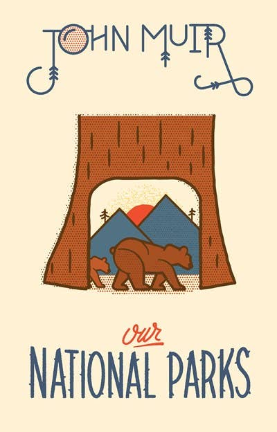 Our National Parks by John Muir