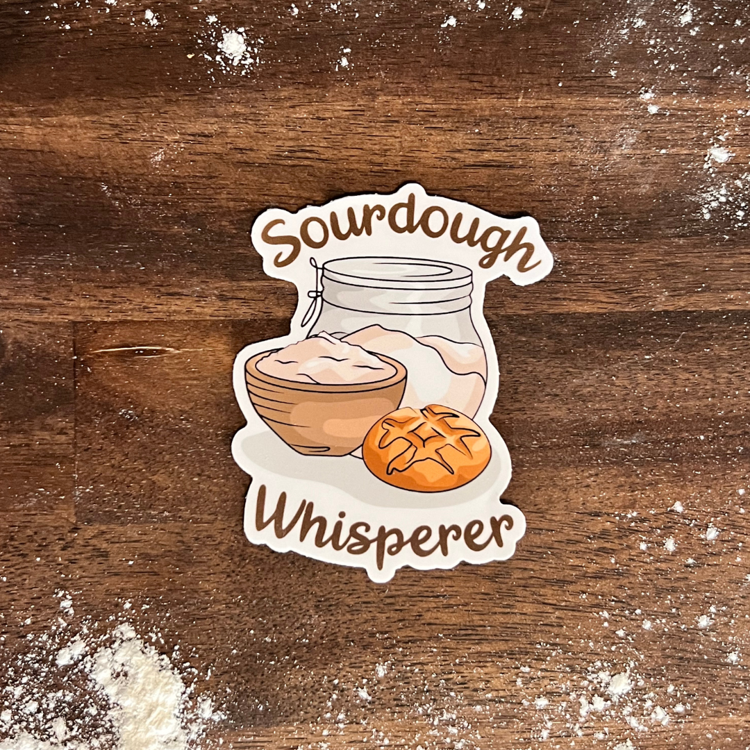 "Sourdough Whisperer" Waterproof Sticker