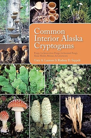 Common Interior Alaska Cryptogams