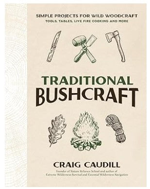 Traditional Bushcraft By Craig Caudill