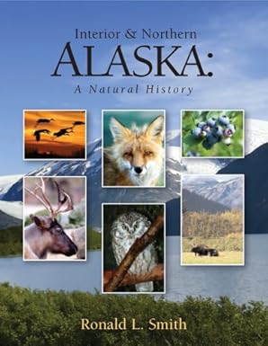 Interior & Northern Alaska: A Natural History