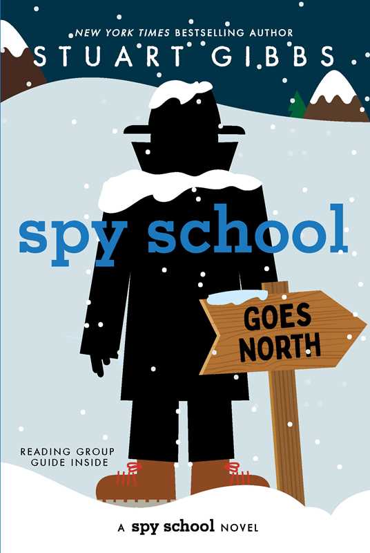 Spy School Goes North by Stuart Gibbs