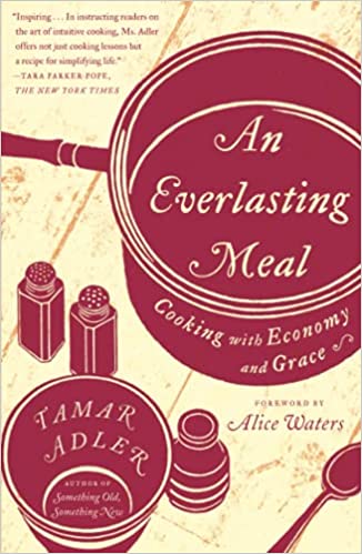 An Everlasting Meal: Cooking with Economy and Grace