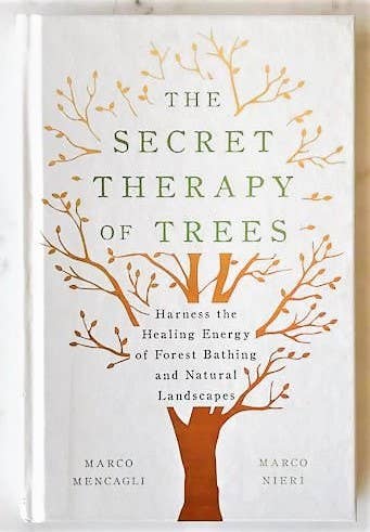 Secret Therapy of Trees: Harness the Healing Energy