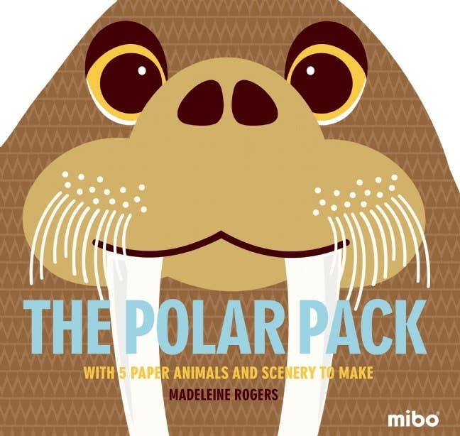 The Polar Pack: With 5 Paper Animals And Scenery To Make