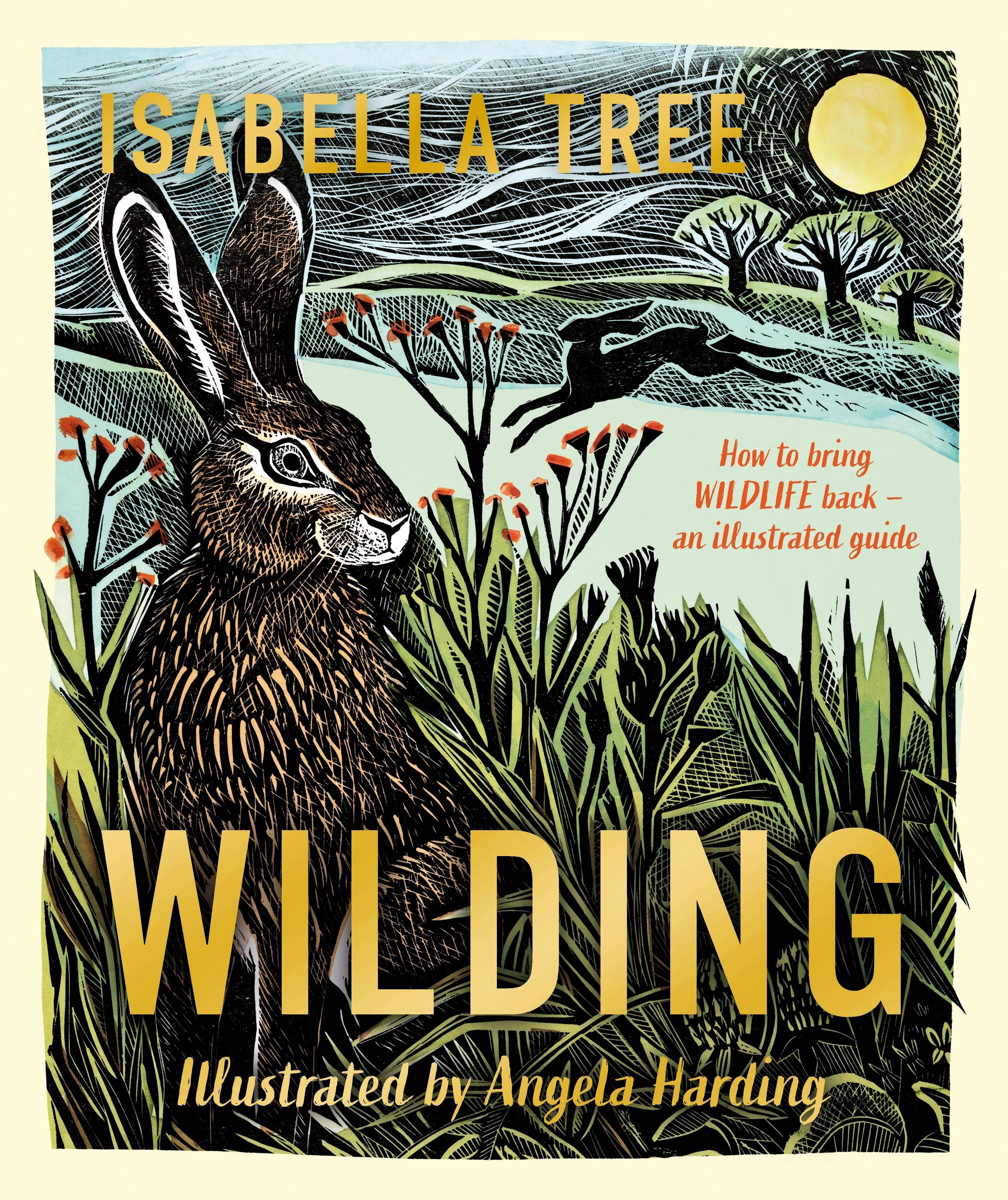 Wilding: How To Bring Wildlife Bac: