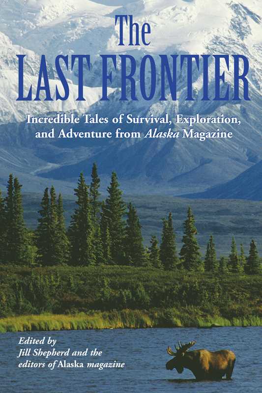 Last Frontier by Alaska Magazine