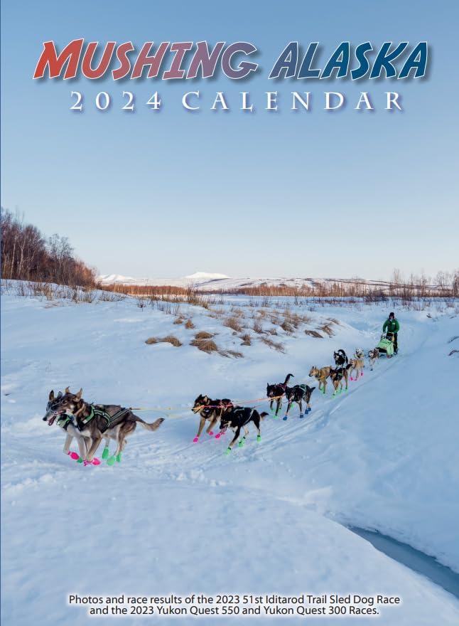 2024 Mushing Alaska Calendar
