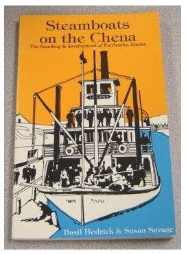 Steamboats on the Chena By Basil Hedrick