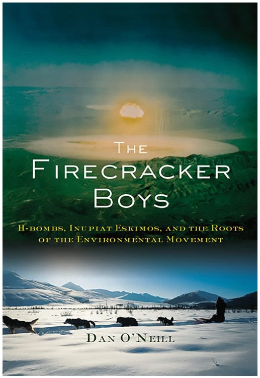 The Firecracker Boys By Dan O'Neill