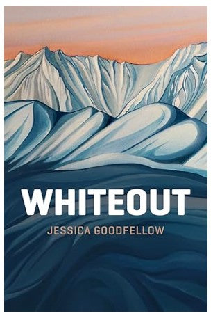 Whiteout By Jessica Goodfellow