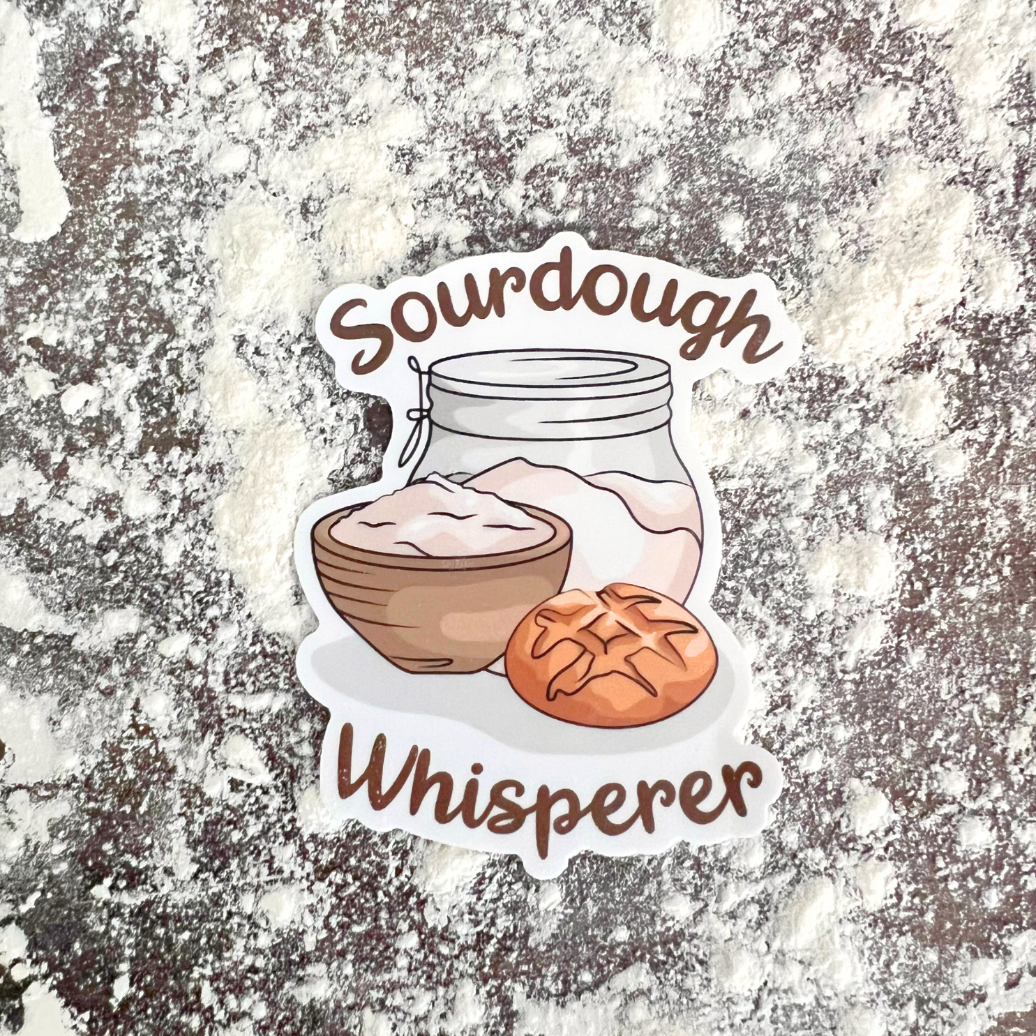 "Sourdough Whisperer" Waterproof Sticker