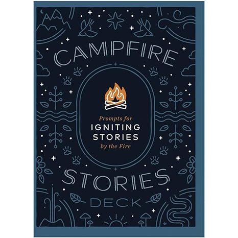 Campfire Stories Deck: Prompts for Igniting Conversation by the Fire Cards
