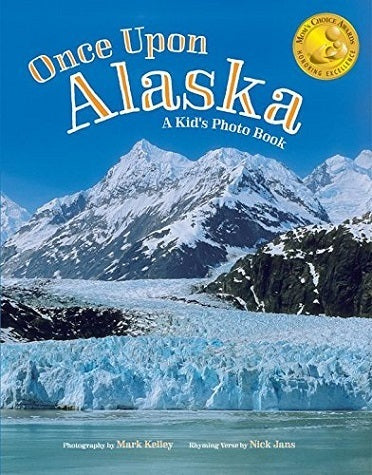 Once Upon Alaska: A Kid's Photo Book