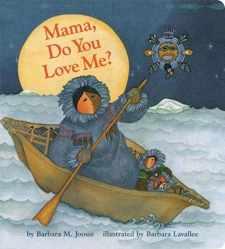 Mama, Do You Love Me? by Barbara M. Joosse