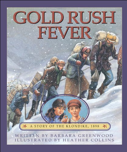 Gold Rush Fever: A Story of the Klondike