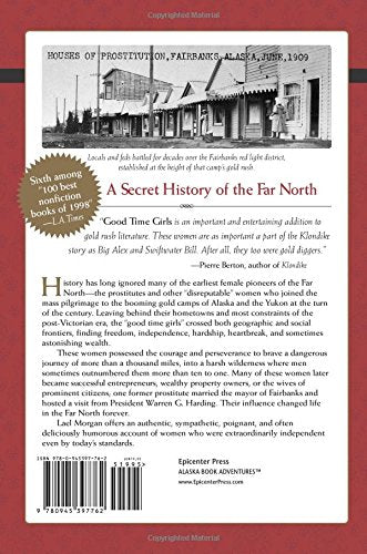Good Time Girls of the Alaska-Yukon Gold Rush: A Secret History of the Far North