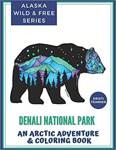 Alaska Wild & Free Series Coloring Book