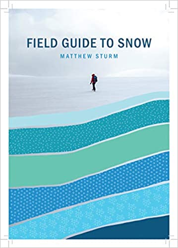 Field Guide to Snow