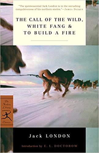 The Call of the Wild, White Fang & To Build a Fire