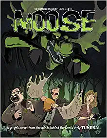 Moose: A Tundra Comic