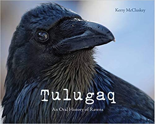 Tulugaq: An Oral History of Ravens