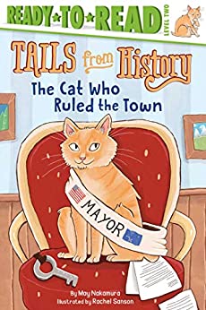 Tails From History: The Cat Who Ruled The Town